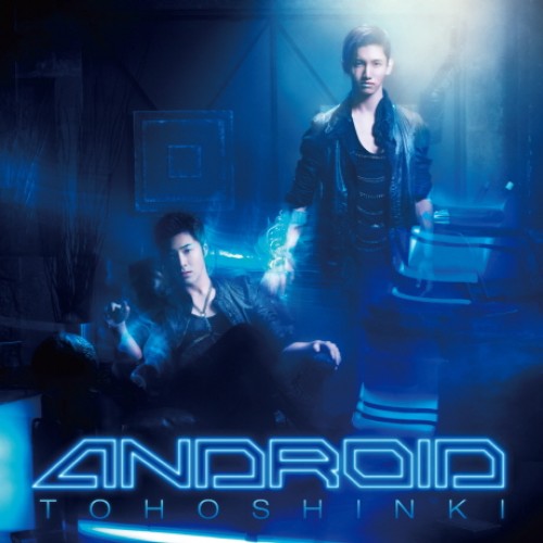 東方神起 - ANDROID [CD]