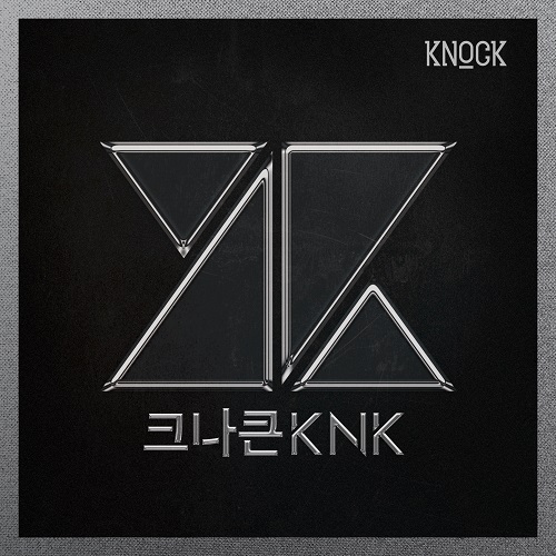 クナクン(KNK) - KNOCK | Music Korea(ミュージックコリア)