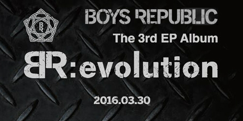 少年共和国(BOYS REPUBLIC) - BR:EVOLUTION
