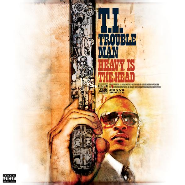 T.I. - TROUBLE MAN: HEAVY IS THE HEAD