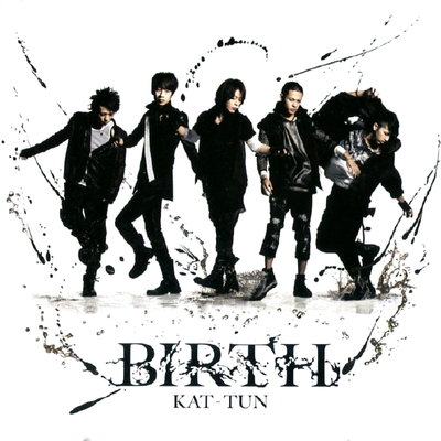KAT-TUN(캇툰) - BIRTH [CD+DVD] [초회한정반]