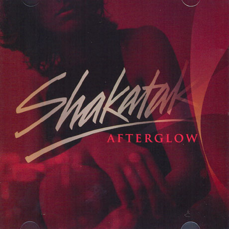 SHAKATAK - AFTERGLOW