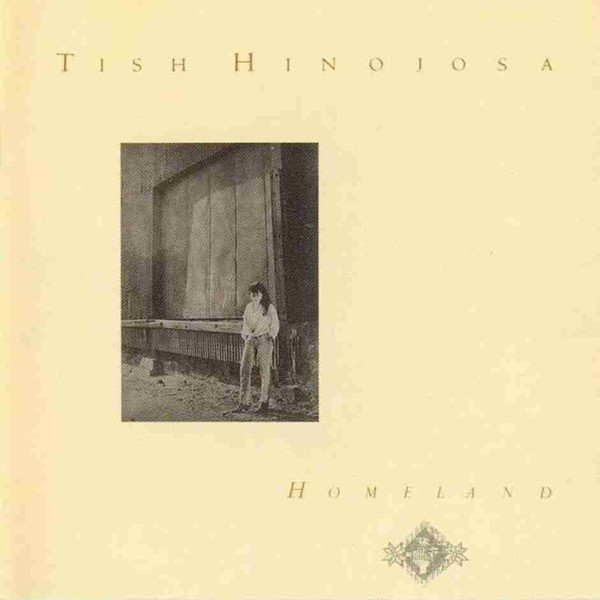 TISH HINOJOSA - HOMELAND 