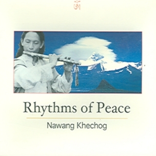 NAWANG KHECHOG - RHYTHMS OF PEACE
