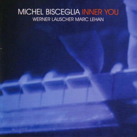 MICHEL BISCEGLIA  - INNER YOU