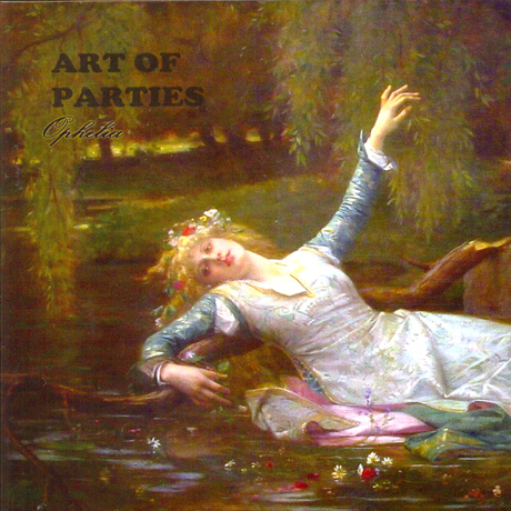 ART OF PARTIES(아트오브파티스) - OPHELIA 