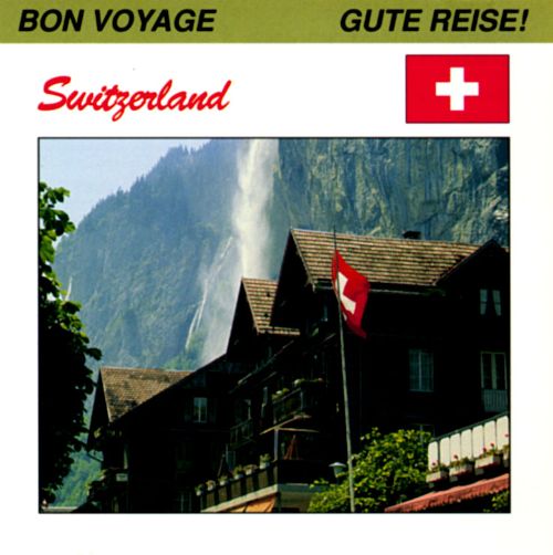 V.A - HOLODAY IN SWITZERLAND / BON VOYAGE GUTE REISE