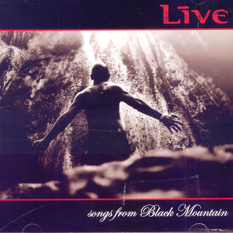 LIVE - SONGS FROM BLACK MOUNTAIN