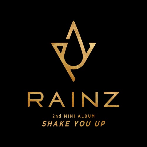 RAINZ - SHAKE YOU UP