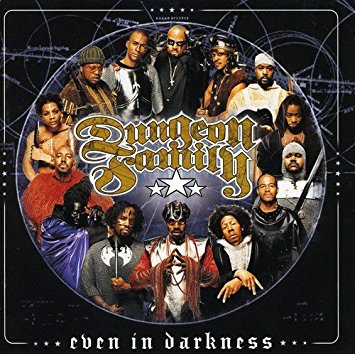DUNGEON FAMILY - EVEN IN DARKNESS