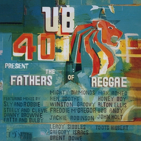 UB40 - PRESENT : THE FATHERS OF REGGAE 
