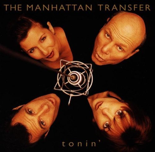 THE MANHATTAN TRANSFER - TONIN'