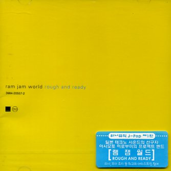 RAM JAM WORLD - ROUGH AND READY