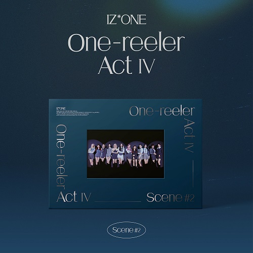 IZ*ONE - ONE-REELER ACT Ⅳ [Scene #2]