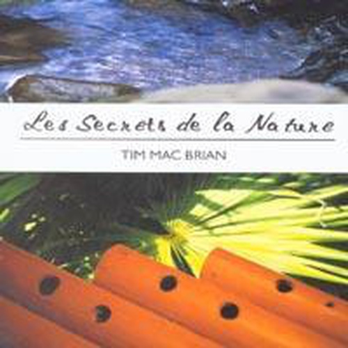 TIM MAC BRIAN - LES SECRETS DE LA NATURE