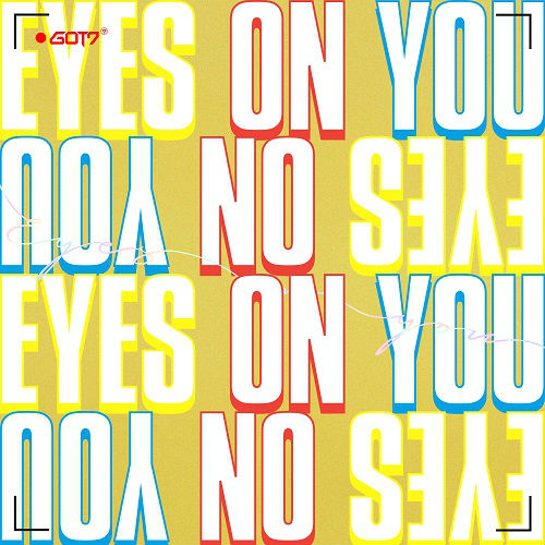 GOT7 - EYES ON YOU [Eyes Ver.]