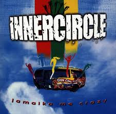 INNER CIRCLE - JAMAIKA ME CRAZY