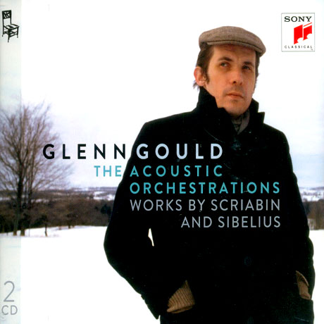 GLENN GOULD - THE ACOUSTIC ORCHESTRATIONS : SCRIABIN AND SIBELIUS