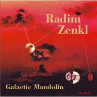 RADIM ZENKL - GALATIC MANDOLIN