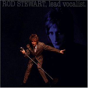 ROD STEWART – LEAD VOCALIST 
