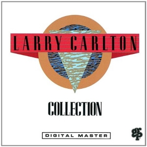 LARRY CARLTON - COLLECTION