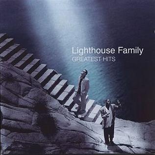 LIGHTHOUSE FAMILY - GREATEST HITS