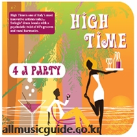 HIGH TIME - 4 A PARTY