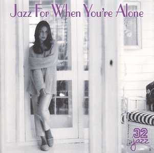 V.A - JAZZ FOR WHEN YOU'RE ALONE