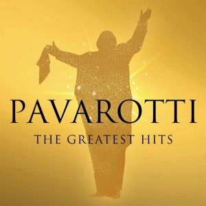 LUCIANO PAVAROTTI - THE GREATEST HITS