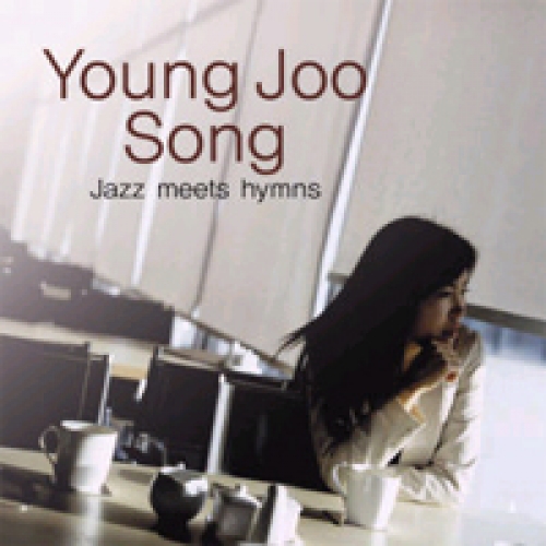 송영주(SONG YOUNG JOO) - Jazz Meets Hymns