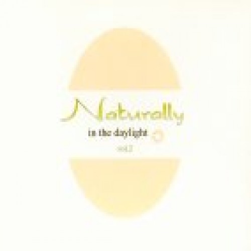 V.A - NATURALLY VOL.2 / IN THE DAYLIGHT