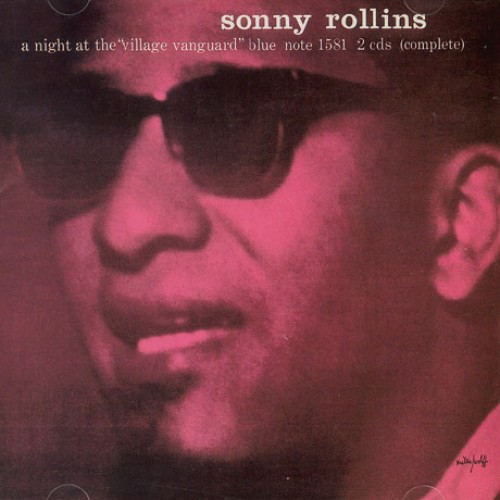 SONNY ROLLINS - A NIGHT AT THE VILLAGE VANGUARD [RVG EDITION]