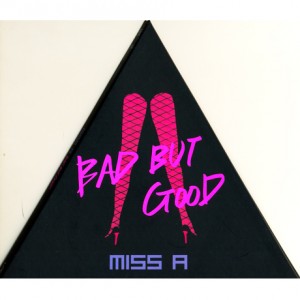 MISS A(미쓰에이) - BAD BUT GOOD [1ST 싱글앨범]