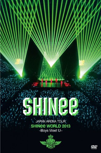SHINEE - BOYS MEET U: WORLD 2013 JAPAN ARENA TOUR