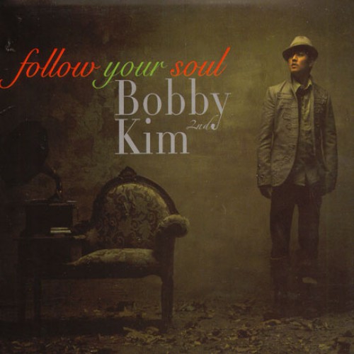 BOBBY KIM(바비킴) - FOLLOW YOUR SOUL [2집]