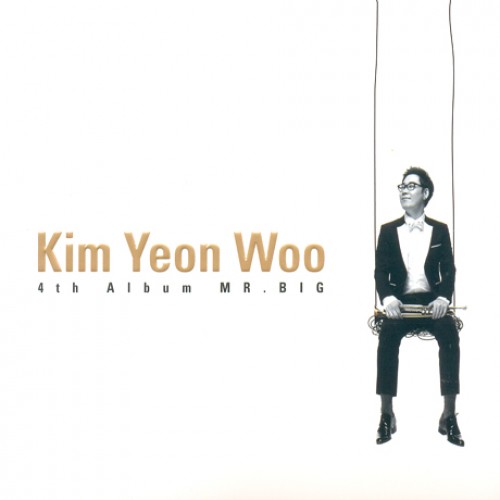 김연우(KIM YEON WOO) - MR.BIG [4TH]