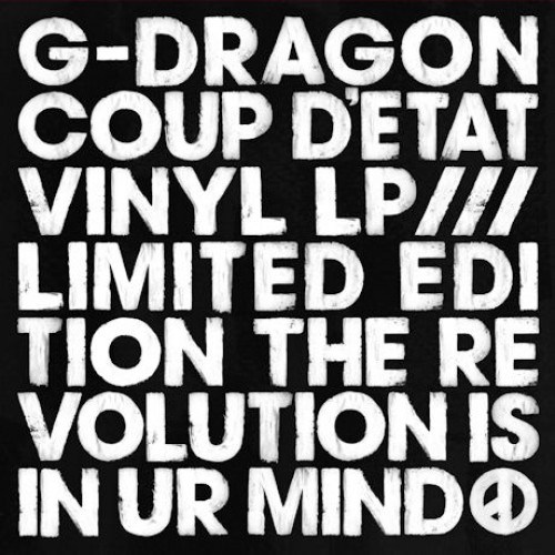G-DRAGON - COUP D'E TAT: THE REVOLUTION IS IN UR MIND [LP/VINYL]