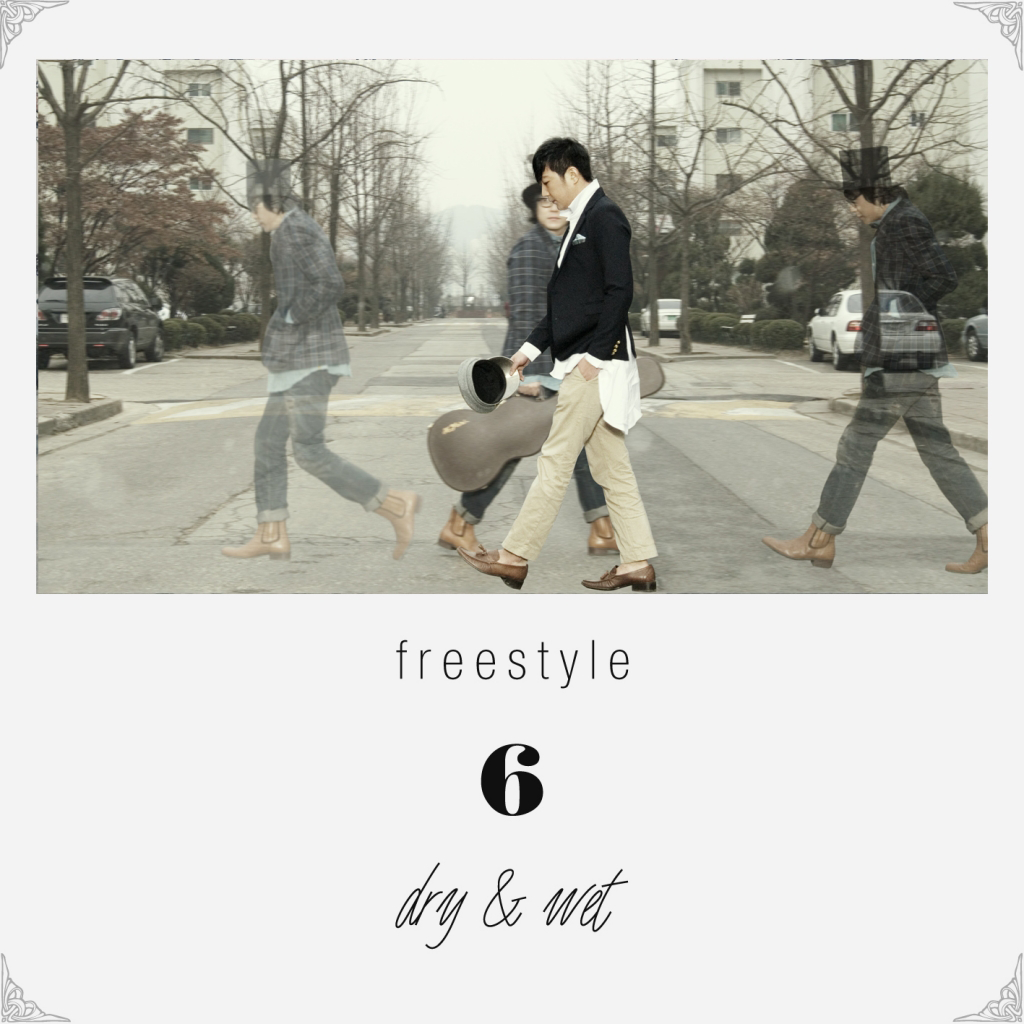 FREESTYLE(프리스타일) - 6집 Dry & Wet