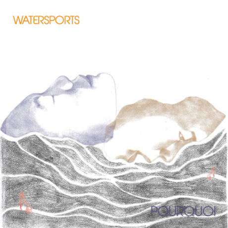 WATERSPORTS(워터스포츠) - POURQUOI 