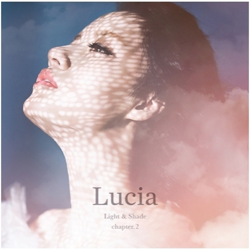 LUCIA(루시아) - 3집 Light & Shade chapter.2