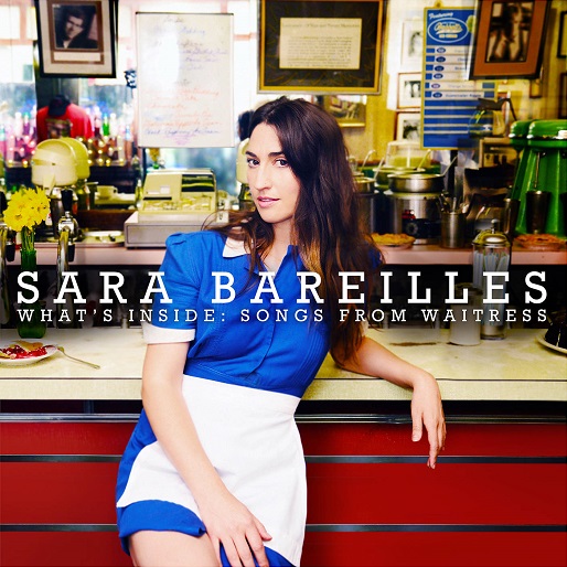 SARA BAREILLES - WHAT'S INSIDE : SONGS FROM WAITRESS