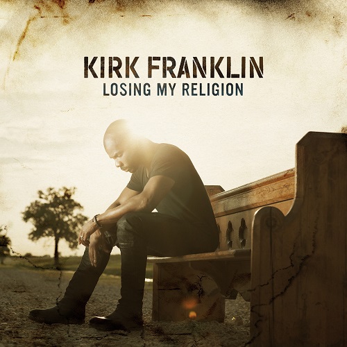 KIRK FRANKLIN - LOSING MY RELIGION