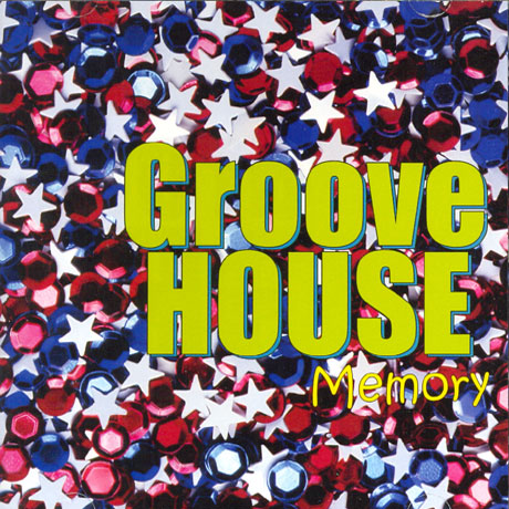 GROOVE HOUSE(그루브 하우스) - MEMORY