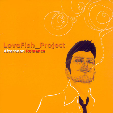LOVE FISH PROJECT(러브피쉬 프로젝트) - AFTERNOON ROMANCE