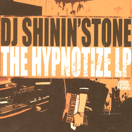DJ SHININ'STONE(디제이샤이닝스톤) - THE HYPNOTIZE LP