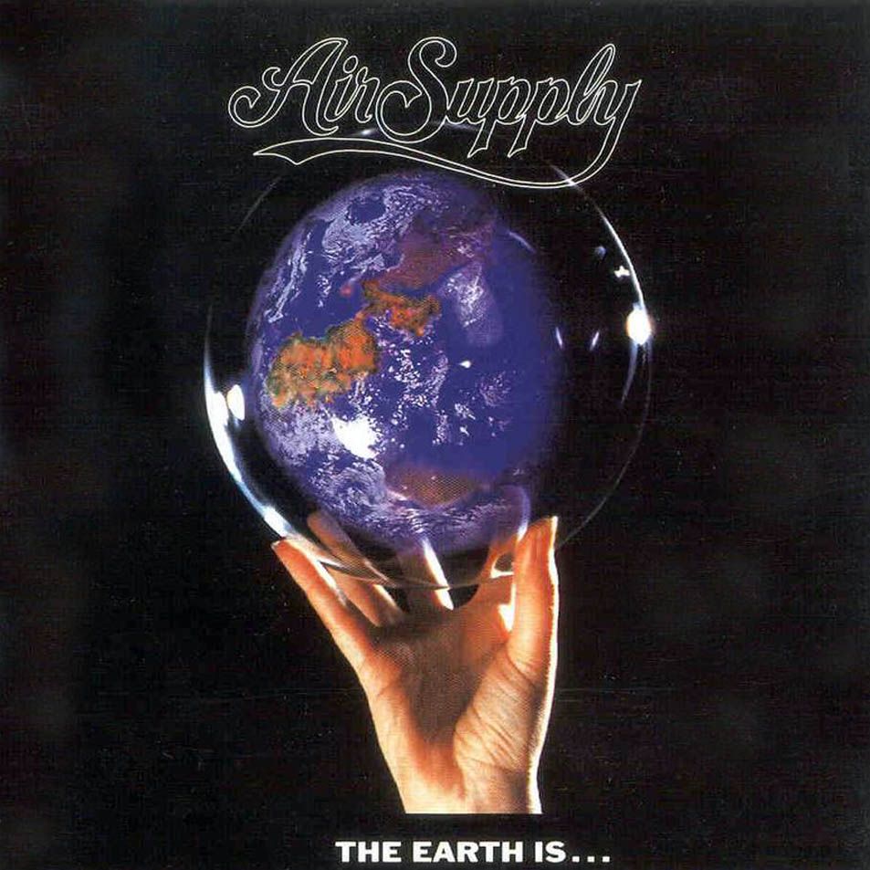 AIR SUPPLY - THE EARTH IS ...
