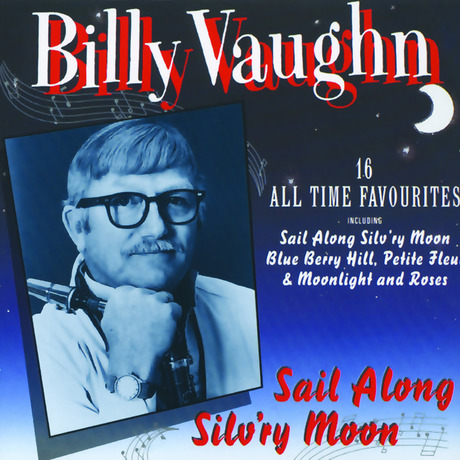 BILLY VAUGHN - SAIL ALONG SILV`RY MOON [수입]