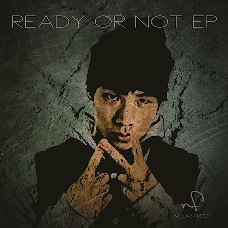 NILLAB FREEZE(닐랩 프리즈) - Ready Or Not (EP)