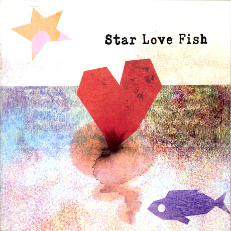 STAR LOVE FISH(스타 러브 피쉬) - STAR LOVE FISH [1집]