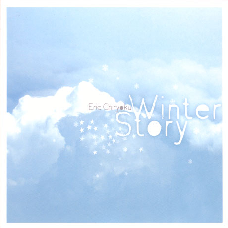 ERIC CHIRYOKU - WINTER STORY